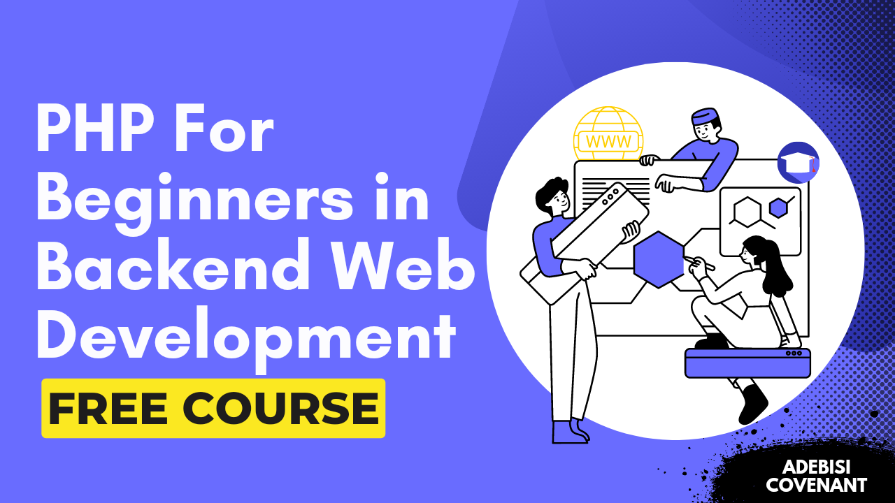 PHP for Beginners in Backend Web Development