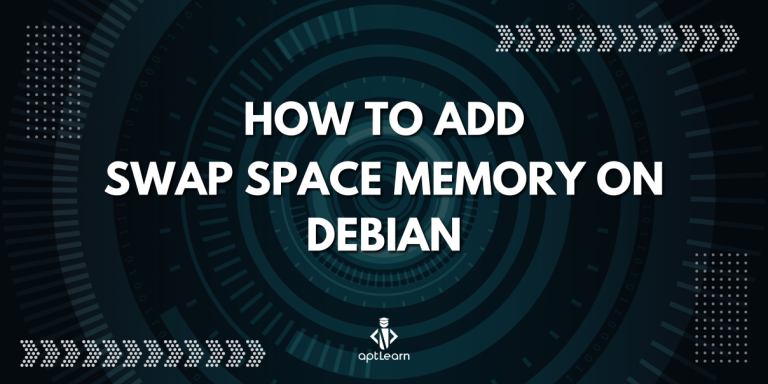 How To Add Swap Space on Debian Linux
